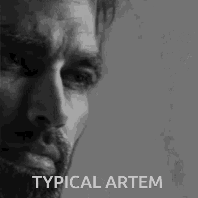 артём Artem GIF - артём Artem Typical Artem GIFs