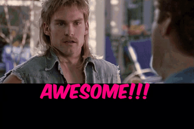 a man with a mullet is talking to another man with the words awesome in pink