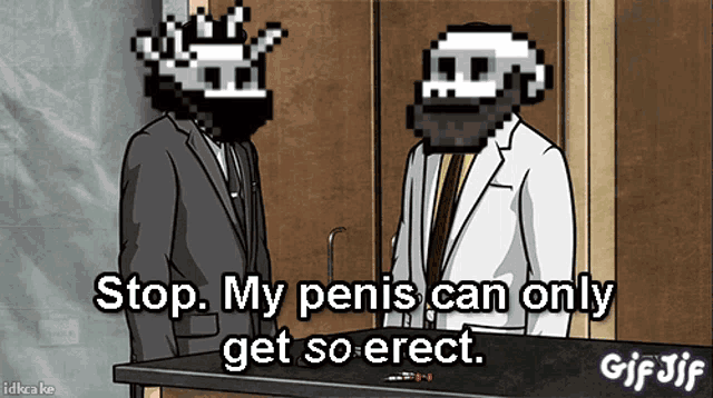 a cartoon says stop my penis can only get so eject