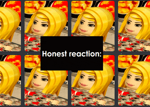 a picture of a girl with the words " honest reaction " on the bottom