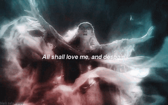 a picture of a woman with the words " all shall love me and despair " on it