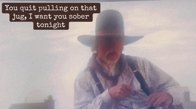 a man smoking a cigarette with the words you quit pulling on that jug i want you sober tonight written above him