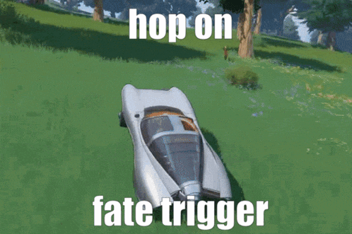 a picture of a car with the words hop on fate trigger on it