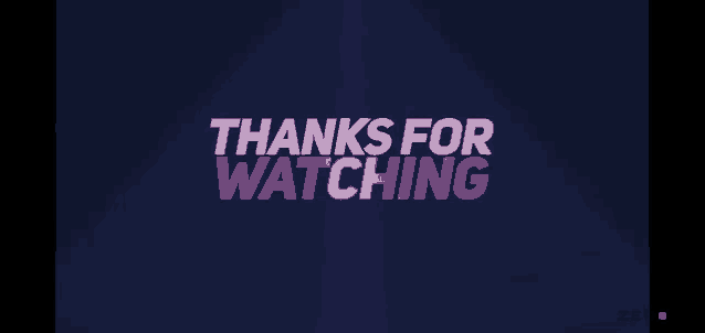 a dark blue background with the words thanks for watching on it
