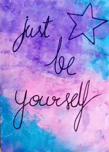 Just Be Yourself Handmade Drawing GIF - Just Be Yourself Handmade Drawing GIFs