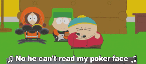 a cartoon of south park characters with the words " no he can 't read my poker face " above them