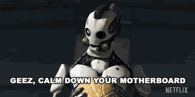 a robot is holding a gold coin and says " geez calm down your motherboard " on the bottom