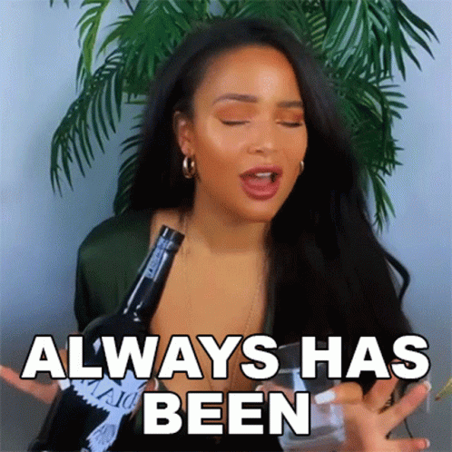 Always Has Been Kyra Green GIF - Always Has Been Kyra Green Nothing New To It GIFs