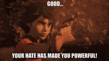 a video game character with a caption that says " good your hate has made you powerful "