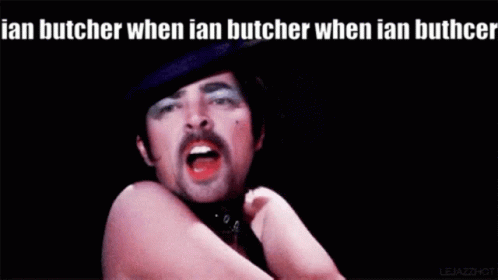 Ian Butcher Ian Buthcer GIF - Ian Butcher Ian Buthcer GIFs