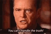 Jack Nicholson You Cant Handle The Truth GIF - Jack Nicholson You Cant Handle The Truth GIFs