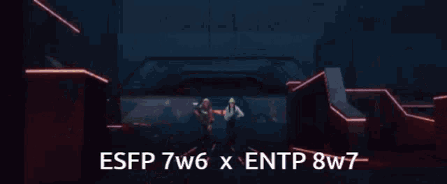 a video game character says esfp 7w6 x entp 8w7 on the bottom