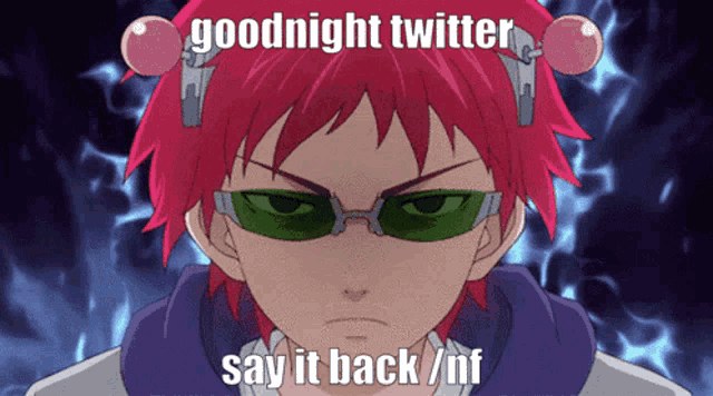 a cartoon character with red hair and green glasses says goodnight twitter say it back