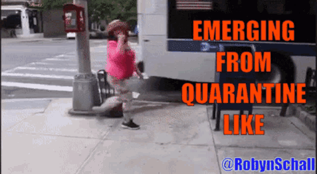 a woman in a pink shirt is walking down a sidewalk with the words emerging from quarantine like behind her