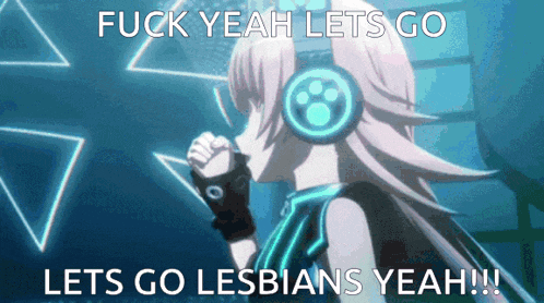 a picture of a girl with headphones that says " fuck yeah lets go lets go lesbians yeah !! "
