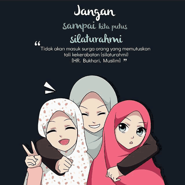 a cartoon of three girls with a quote that says " jangan sampai kita putus silaturrahimi "