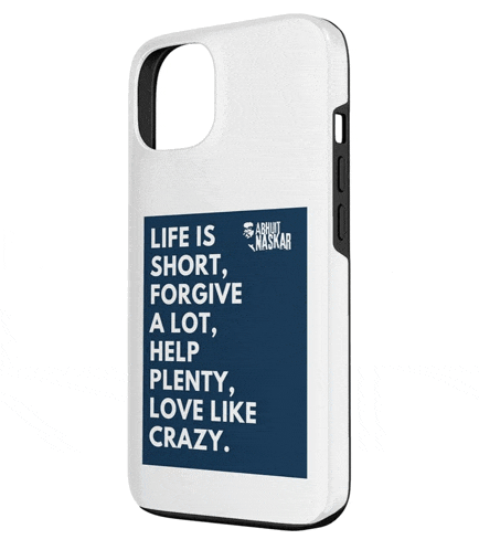a phone case that says life is short forgive a lot help plenty love like crazy on it