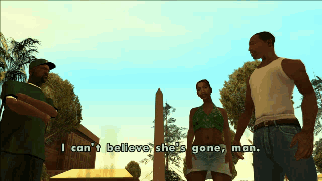 a video game scene with a man saying " i can t believe she 's gone man "