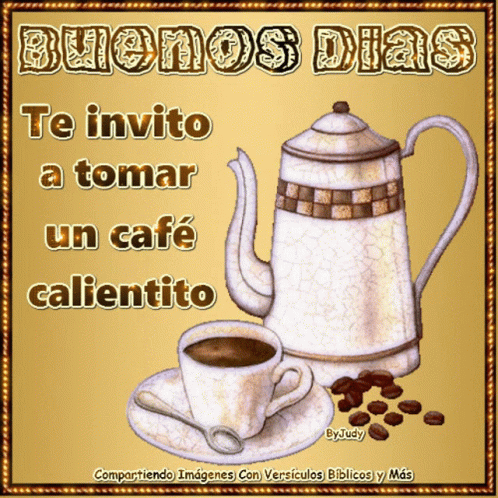 Buenos Dias Good Morning GIF - Buenos Dias Good Morning Te Invito A Tomar Un Cafe Calientito GIFs