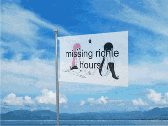 a sign that says missing richie hours is flying in the wind