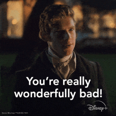 a man in a suit and tie with the words you 're really wonderfully bad