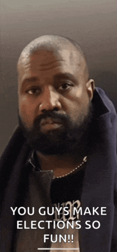 a man with a beard and a jacket says you guys make elections so fun