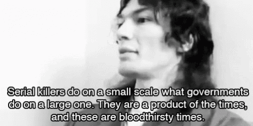 a black and white photo of a man with a quote about serial killers