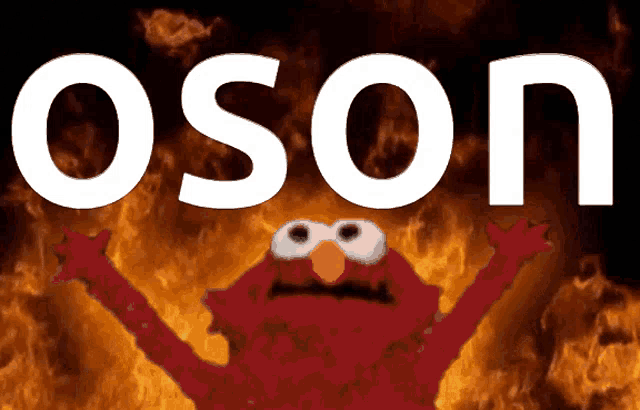 elmo is standing in front of a fire with the word oson above him