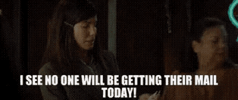 a woman is sitting next to a boy and says `` i see no one will be getting their mail today '' .