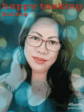 a woman with glasses and the words happy tasking kuletz