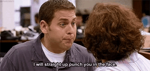 a man and woman are talking to each other and the man is saying `` i will straight up punch you in the face . ''
