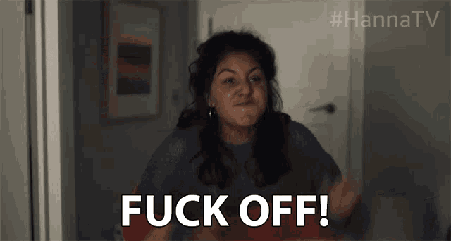a woman says fuck off in front of a #hannatv logo