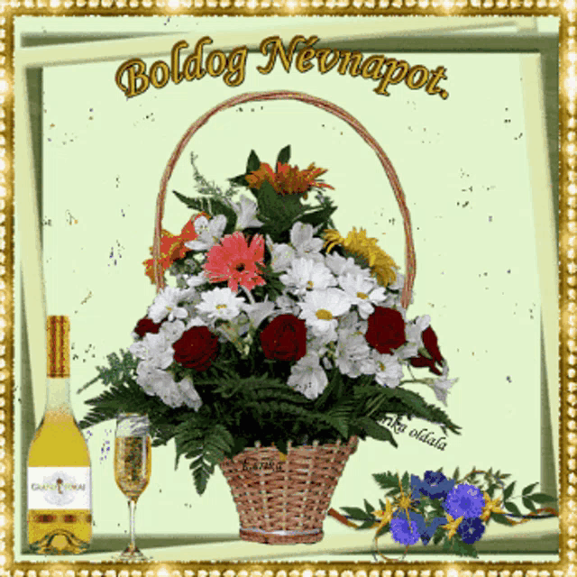 a greeting card with a basket of flowers and a bottle of champagne says boldog nevenapot