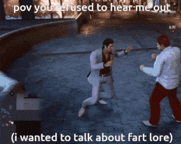 two men fighting in a video game with the caption " pov you refused to hear me out ( i wanted to talk about fart lore) "