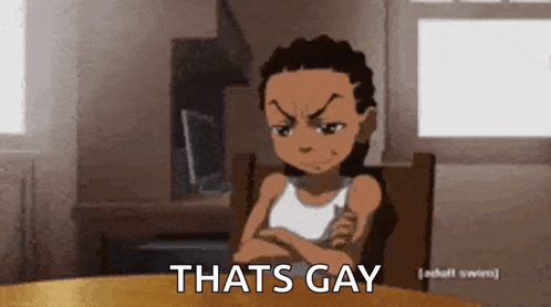 a cartoon character is sitting at a table with his arms crossed and the words `` that 's gay '' .
