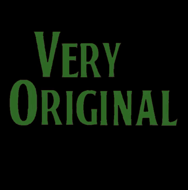 a sign that says very original on it