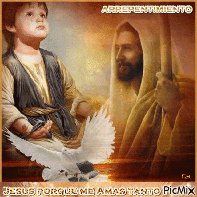 a painting of jesus holding a child and a dove with the words jesus porque me ama tanto picmix
