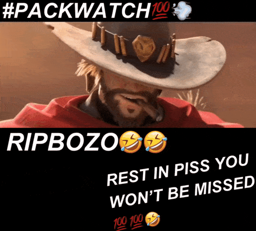 a picture of a man in a cowboy hat with the words rip bozo rest in piss you won t be missed