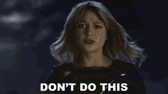 a woman in a superhero costume with the words " do n't do this " below her