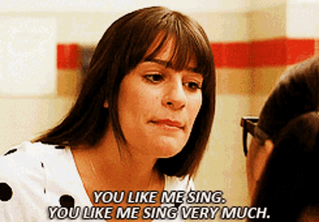 a woman says " you like me sing " to another woman