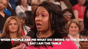 Woman I Am The Table GIF - Woman I Am The Table Bring To The Table GIFs