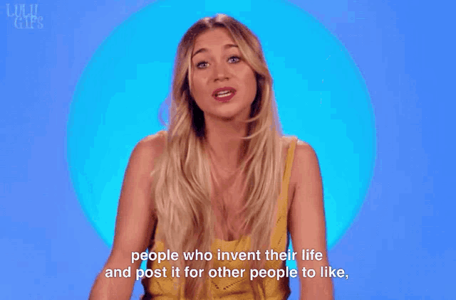 a woman in a yellow tank top is talking about people who invent their life and post it for other people to like