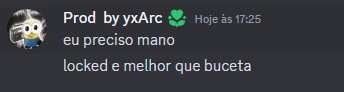 a screenshot of a text message that says prod by yxarc eu preciso mano locked e melhor que bucata