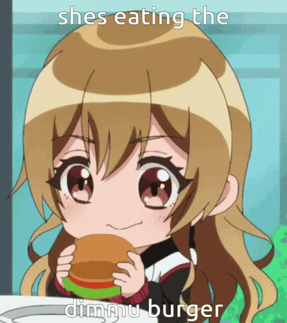 a picture of a girl eating a hamburger with the caption shes eating the dimmu burger
