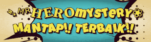 a blue background with yellow text that says mr. heromystery mantap ! terbaik !!