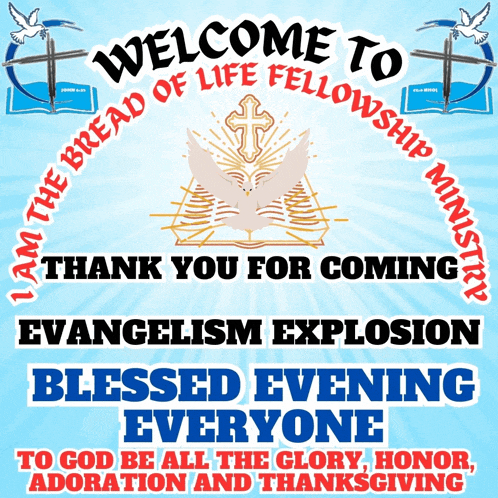a poster that says welcome to the bread of life fellowship ministries