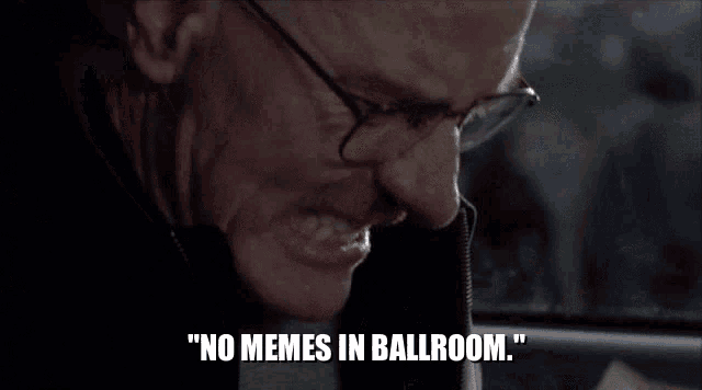 a man says " no memes in ballroom " in a blurry image