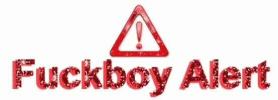 a sign that says fuckboy alert with a red triangle