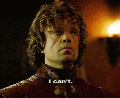 Game Of Thrones Tyrion Lannister GIF - Game Of Thrones Tyrion Lannister I Cant GIFs