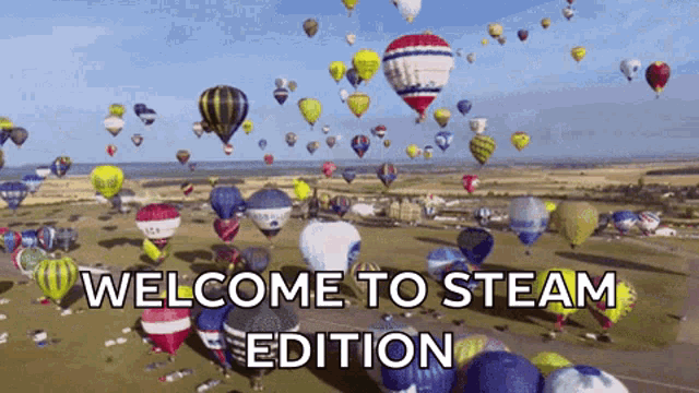 Welcome To Steam Edition Airforceproud95 GIF - Welcome To Steam Edition Airforceproud95 Hot Air Balloon GIFs